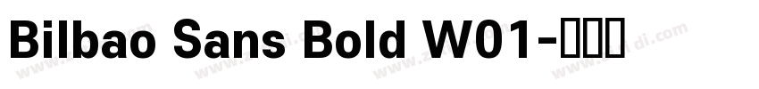 Bilbao Sans Bold W01字体转换